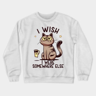 Somewhere Else Crewneck Sweatshirt